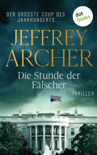 Die Stunde der Fälscher - Jeffrey Archer - E-Book