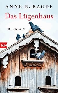 Das Lügenhaus - Anne B. Ragde - E-Book