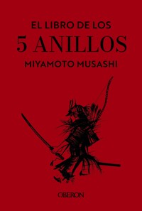 El libro de los cinco anillos - Miyamoto Musashi - E-Book