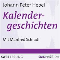 Kalendergeschichten - Johann Peter Hebel - Hörbuch