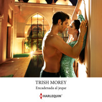 Encadenada al jeque - Trish Morey - Hörbuch