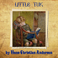 Little Tuk - Hans Christian Andersen - Hörbuch