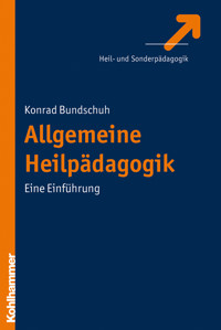 Allgemeine Heilpädagogik - Konrad Bundschuh - E-Book