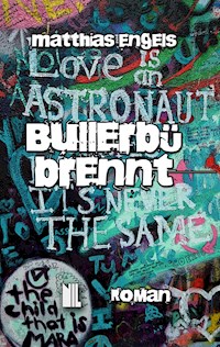 Bullerbü brennt - Matthias Engels - E-Book