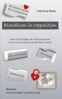 Blondinen in Opposition - Martina Bohr - E-Book