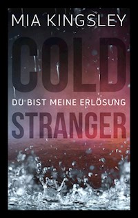 Cold Stranger - Mia Kingsley - E-Book + Hörbuch