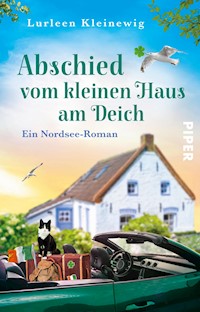 Abschied vom kleinen Haus am Deich - Lurleen Kleinewig - E-Book