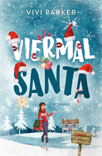 Viermal Santa - Vivi Parker - E-Book