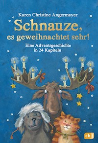 Schnauze, es geweihnachtet sehr! - Karen Christine Angermayer - E-Book