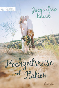 Hochzeitsreise nach Italien - Jacqueline Baird - E-Book