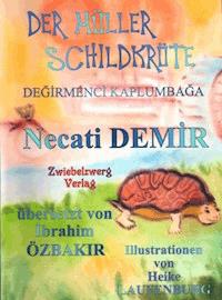 Der Müller Schildkröte - Eine Sage für Kinder - Necati Demir - E-Book