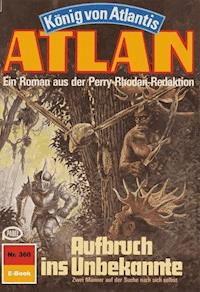Atlan 360: Aufbruch ins Unbekannte - Horst Hoffmann - E-Book