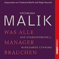 Was alle Manager brauchen - Fredmund Malik - Hörbuch