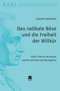 Das radikale Böse und die Freiheit der Willkür - Jürgen Brunner - E-Book