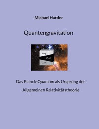 Quantengravitation - Michael Harder - E-Book