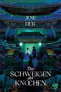Das Schweigen der Knochen - June Hur - E-Book