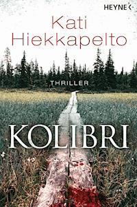 Kolibri - Kati Hiekkapelto - E-Book