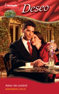 Amor sin control - Maureen Child - E-Book