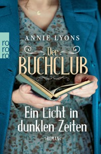 Der Buchclub – Ein Licht in dunklen Zeiten - Annie Lyons - E-Book