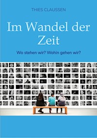 Im Wandel der Zeit - Thies Claussen - E-Book