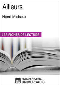 Ailleurs d'Henri Michaux - Encyclopaedia Universalis - E-Book
