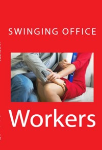 Swinging Office Workers: Taboo Erotica - Grace Barrymore - E-Book