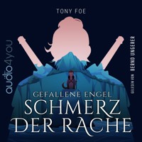 Gefallene Engel - Schmerz der Rache - Tony Foe - Hörbuch