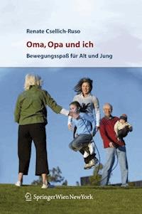 Oma, Opa und ich - Renate Csellich-Ruso - E-Book