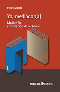Yo, mediador(a) - Felipe Munita Jordán - E-Book