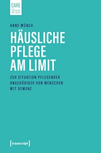 Häusliche Pflege am Limit - Anne Münch - E-Book