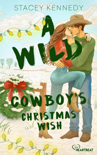 A Wild Cowboy's Christmas Wish - Stacey Kennedy - E-Book