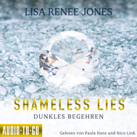 Shameless Lies - Dunkles Begehren - Secrets and Obsessions, Band 1 (ungekürzt) - Lisa Renee Jones - Hörbuch