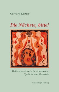 Die Nächste, bitte! - Gerhard Kitzler - E-Book
