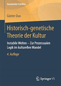 Historisch-genetische Theorie der Kultur - Günter Dux - E-Book
