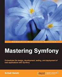 Mastering Symfony - Sohail Salehi - E-Book