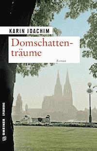 Domschattenträume - Karin Joachim - E-Book