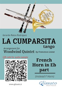 French Horn in Eb part "La Cumparsita" tango for Woodwind Quintet - Gerardo Matos Rodríguez - E-Book