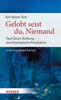 Gelobt seist du, Niemand - Jan-Heiner Tück - E-Book