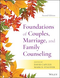 Foundations of Couples, Marriage, and Family Counseling -  - E-Book