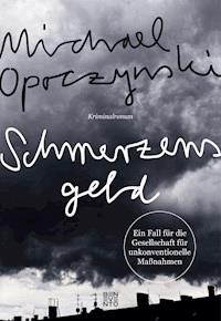 Schmerzensgeld - Michael Opoczynski - E-Book