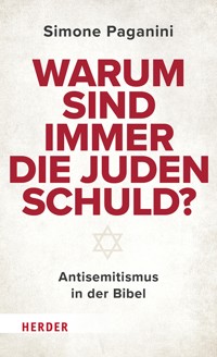 Warum sind immer die Juden schuld? - Simone Paganini - E-Book