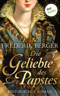 Die Geliebte des Papstes - Frederik Berger - E-Book