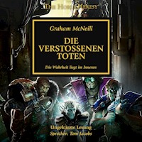 The Horus Heresy 17: Die verstoßenen Toten - Graham McNeill - Hörbuch