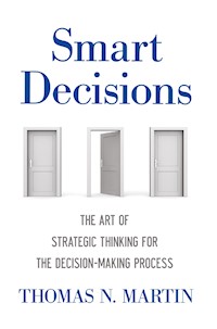 Smart Decisions - Thomas N. Martin - E-Book