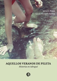 Aquellos veranos de pileta - Ignacio Pomi - E-Book