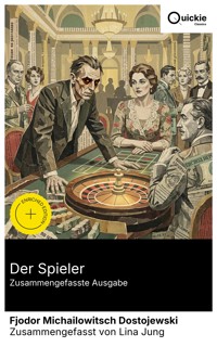 Der Spieler (Zusammengefasste Ausgabe) - Fjodor Michailowitsch Dostojewski - E-Book