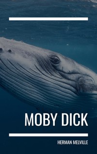 Moby Dick - Herman Melville. - E-Book