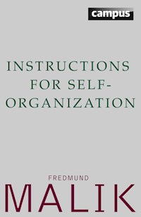 Instructions for Self-Organization - Fredmund Malik - E-Book