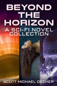 Beyond the Horizon - Scott Michael Decker - E-Book
