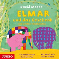 Elmar und das Geschenk und weitere Geschichten - David McKee - Hörbuch